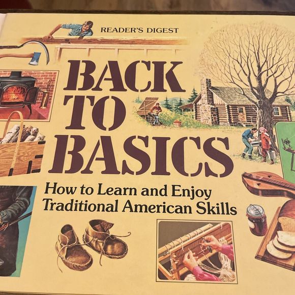 BACK TO BASICS Readers Digest Survival Homesteading Traditional Skills 1989 - Picture 2 of 10